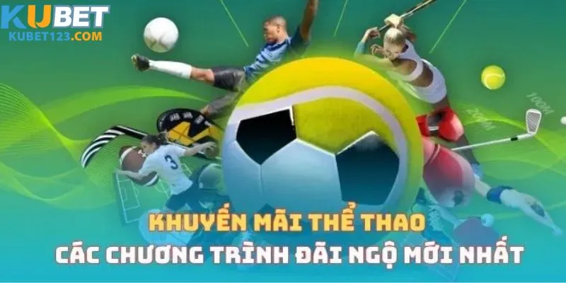 Chương trình khuyến mãi thể thao nổi bật tại nhà cái